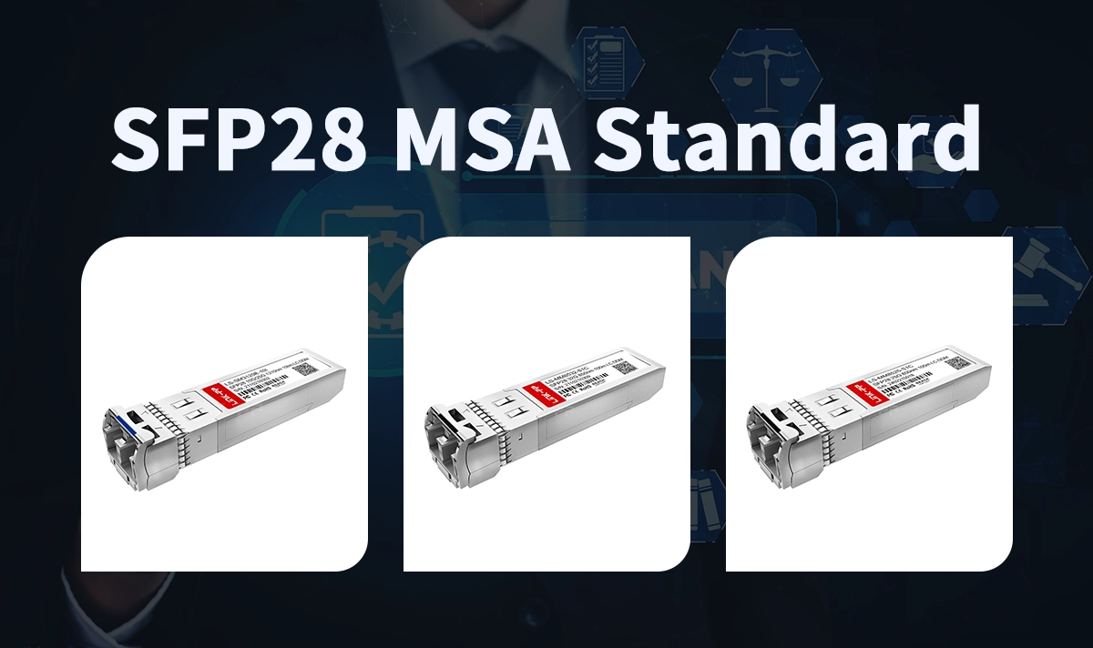 What Is the SFP28 MSA Standard?