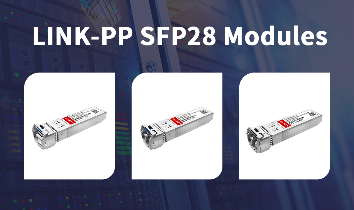LINK-PP SFP28 Modules
